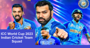 ICC World Cup 2023: Indian Cricket Team Squad ICC World Cup 2023 Indian Cricket Team Squad
