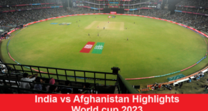India vs Afghanistan Highlights World cup 2023 India vs Afghanistan Highlights World cup 2023