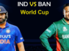 India vs Bangladesh ICC World Cup History. India vs Bangladesh ICC World Cup History