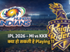 MI vs KKR Playing 11 OUT! कौन है जीत का असली दावेदार? MI vs KKR Playing 11